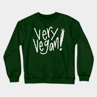 Vegetarian Very Vegan Healthy Diet Lifestyle Crewneck Sweatshirt